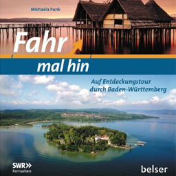 Titelbild des neuen Buches "Fahr mal hin" aus dem Stuttgarter Belser-Verlag.